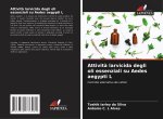 Attivit? larvicida degli oli essenziali su Aedes aegypti L