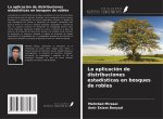 La aplicación de distribuciones estadísticas en bosques de robles