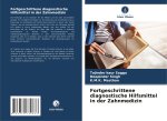 Fortgeschrittene diagnostische Hilfsmittel in der Zahnmedizin