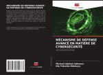 MÉCANISME DE DÉFENSE AVANCÉ EN MATI?RE DE CYBERSÉCURITÉ