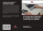 ATTITUDE DES ÉTUDIANTS ? L'ÉGARD DU COURS DE COMPTABILITÉ AGRÉÉE