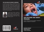 VIE PULPARI DEI DENTI PRIMARI