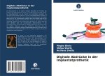 Digitale Abdrücke in der Implantatprothetik