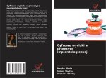 Cyfrowe wyciski w protetyce implantologicznej