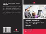 Conceç?o, Estabilidade e Risco de Fratura de Tads: Uma análise do âmbito de aplicaç?o