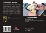 La céramique en dentisterie