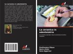 La ceramica in odontoiatria