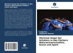 Merkmal Angst bei Schülern in den Fächern Naturwissenschaften, Kunst und Sport
