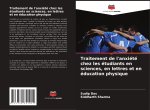 Traitement de l'anxiété chez les étudiants en sciences, en lettres et en éducation physique