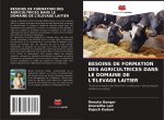 BESOINS DE FORMATION DES AGRICULTRICES DANS LE DOMAINE DE L'ÉLEVAGE LAITIER