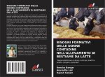 BISOGNI FORMATIVI DELLE DONNE CONTADINE NELL'ALLEVAMENTO DI BESTIAME DA LATTE