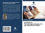Qualitative Forschungsmethoden für die öffentliche Politik