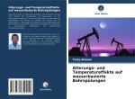 Alterungs- und Temperatureffekte auf wasserbasierte Bohrspülungen
