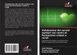 Valutazione dei servizi sanitari nei centri di formazione urbani e rurali