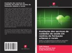 Avaliaç?o dos serviços de cuidados de saúde em centros de formaç?o urbanos e rurais