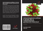 Immunoewolucja podtypu A wirusa HIV w zró?nicowanych genetycznie kohortach