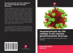 Imunoevoluç?o do VIH subtipo A em coortes geneticamente diversas