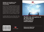 Mod?le de conception et de sécurité de l'organisation informatique