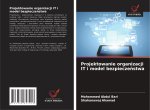 Projektowanie organizacji IT i model bezpiecze?stwa