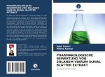 PHARMAKOLOGISCHE BEWERTUNG VON SOLANUM VIARUM DUNAL BLÄTTER EXTRAKT