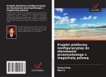 Projekt platformy konfiguracyjnej do sterowania przemys?owego z magistral? polow?