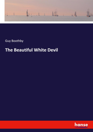 The Beautiful White Devil