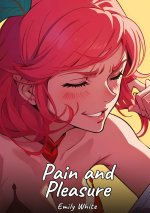 Pain and Pleasure