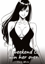 A weekend to win her over