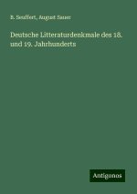 Deutsche Litteraturdenkmale des 18. und 19. Jahrhunderts