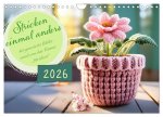 Stricken einmal anders (Wandkalender 2026 DIN A4 quer), CALVENDO Monatskalender