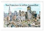 San Francisco in stillen Aquarellen (Wandkalender 2026 DIN A4 quer), CALVENDO Monatskalender