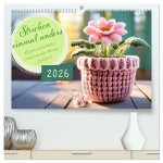 Stricken einmal anders (hochwertiger Premium Wandkalender 2026 DIN A2 quer), Kunstdruck in Hochglanz