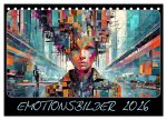 Emotionsbilder (Tischkalender 2026 DIN A5 quer), CALVENDO Monatskalender