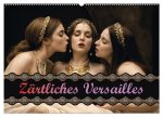 Zärtliches Versailles (Wandkalender 2026 DIN A2 quer), CALVENDO Monatskalender
