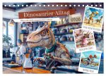 Dinosaurier-Alltag - Wenn sie nicht ausgestorben wären! (Tischkalender 2026 DIN A5 quer), CALVENDO Monatskalender