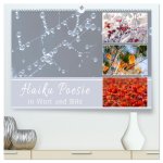 Haiku Poesie in Wort und Bild (hochwertiger Premium Wandkalender 2026 DIN A2 quer), Kunstdruck in Hochglanz