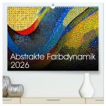 Abstrakte Farbdynamik (hochwertiger Premium Wandkalender 2026 DIN A2 quer), Kunstdruck in Hochglanz