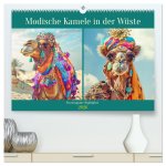 Modische Kamele in der Wüste. Extravagante Highlights (hochwertiger Premium Wandkalender 2026 DIN A2 quer), Kunstdruck in Hochglanz