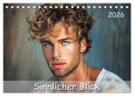 Sinnlicher Blick (Tischkalender 2026 DIN A5 quer), CALVENDO Monatskalender