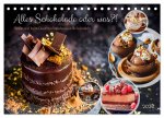 Alles Schokolade oder was?! - Heiße und kalte Gaumenfreuden aus Schokolade (Tischkalender 2026 DIN A5 quer), CALVENDO Monatskalender