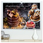 Alles Schokolade oder was?! - Heiße und kalte Gaumenfreuden aus Schokolade (hochwertiger Premium Wandkalender 2026 DIN A2 quer), Kunstdruck in Hochgla