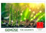 Gemüse für Gourmets (Wandkalender 2026 DIN A2 quer), CALVENDO Monatskalender