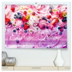 Eiscreme-Träume - Süße Verlockung und florale Schönheiten (hochwertiger Premium Wandkalender 2026 DIN A2 quer), Kunstdruck in Hochglanz