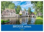 Brügge sehen - und sich verlieben (Wandkalender 2026 DIN A2 quer), CALVENDO Monatskalender