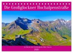 Die Großglockner Hochalpenstraße (Tischkalender 2026 DIN A5 quer), CALVENDO Monatskalender