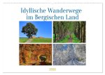 Idyllische Wanderwege im Bergischen Land (Wandkalender 2026 DIN A2 quer), CALVENDO Monatskalender