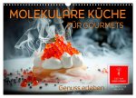 Molekulare Küche für Gourmets - Genuss erleben (Wandkalender 2026 DIN A3 quer), CALVENDO Monatskalender
