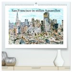 San Francisco in stillen Aquarellen (hochwertiger Premium Wandkalender 2026 DIN A2 quer), Kunstdruck in Hochglanz