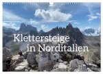 Klettersteige in Norditalien (Wandkalender 2026 DIN A3 quer), CALVENDO Monatskalender