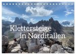 Klettersteige in Norditalien (Tischkalender 2026 DIN A5 quer), CALVENDO Monatskalender